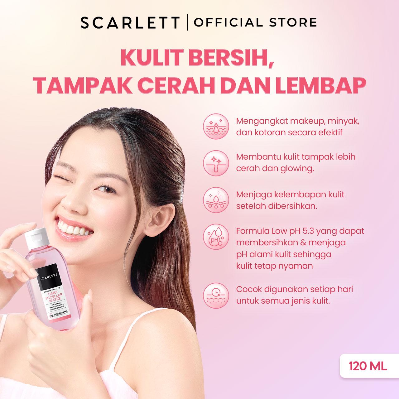 Scarlett Brightly Ever After Daily Micellar Water from cleanse to care | Micellar Water dengan 3X Benefit Care untuk kulit Lebih Bersih, Tampak Lebih Cerah & Lembap